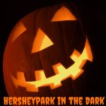 Halloween in Hershey means it’s time for Hersheypark in the Dark!!