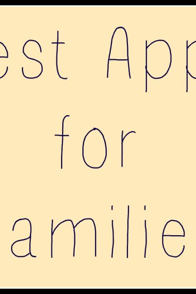 Best Mobile Apps for Families