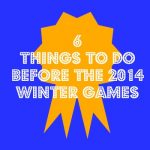 6 Tips to help you enjoy the 2014 Winter Olympics
