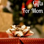 Affordable Gifts for Mom