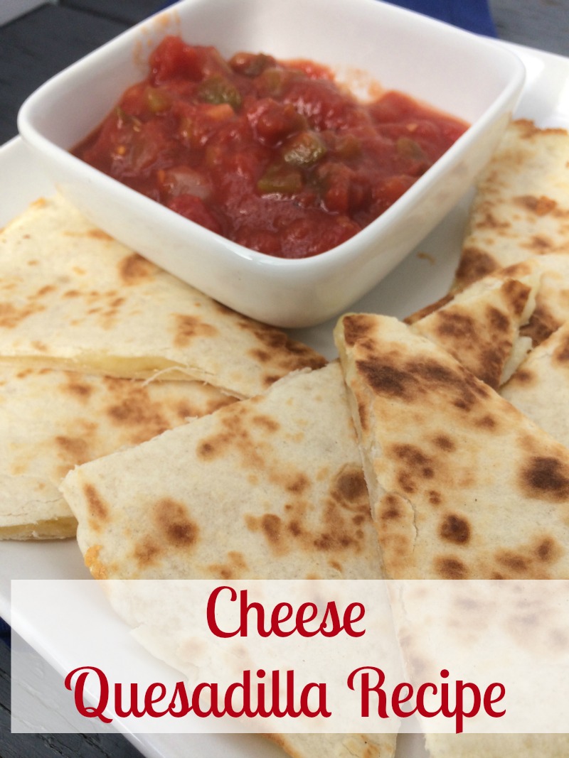 Cheese Quesadilla Recipe--Quick And Easy Lunch Recipes