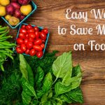 Easy Ways to Save Money on Food