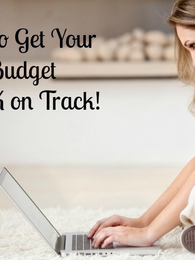 Get Your Budget Back on Track