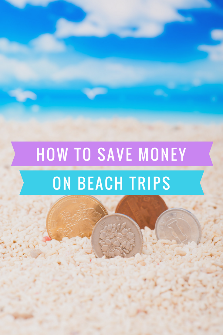 Save Money on Beach Trips--easy tips to help you save money and have a great vacation!